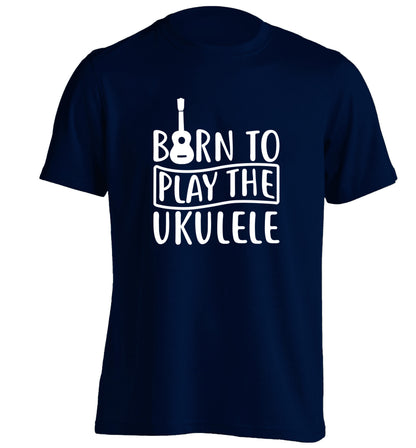 Born to play the ukulele adults unisex navy Tshirt 2XL