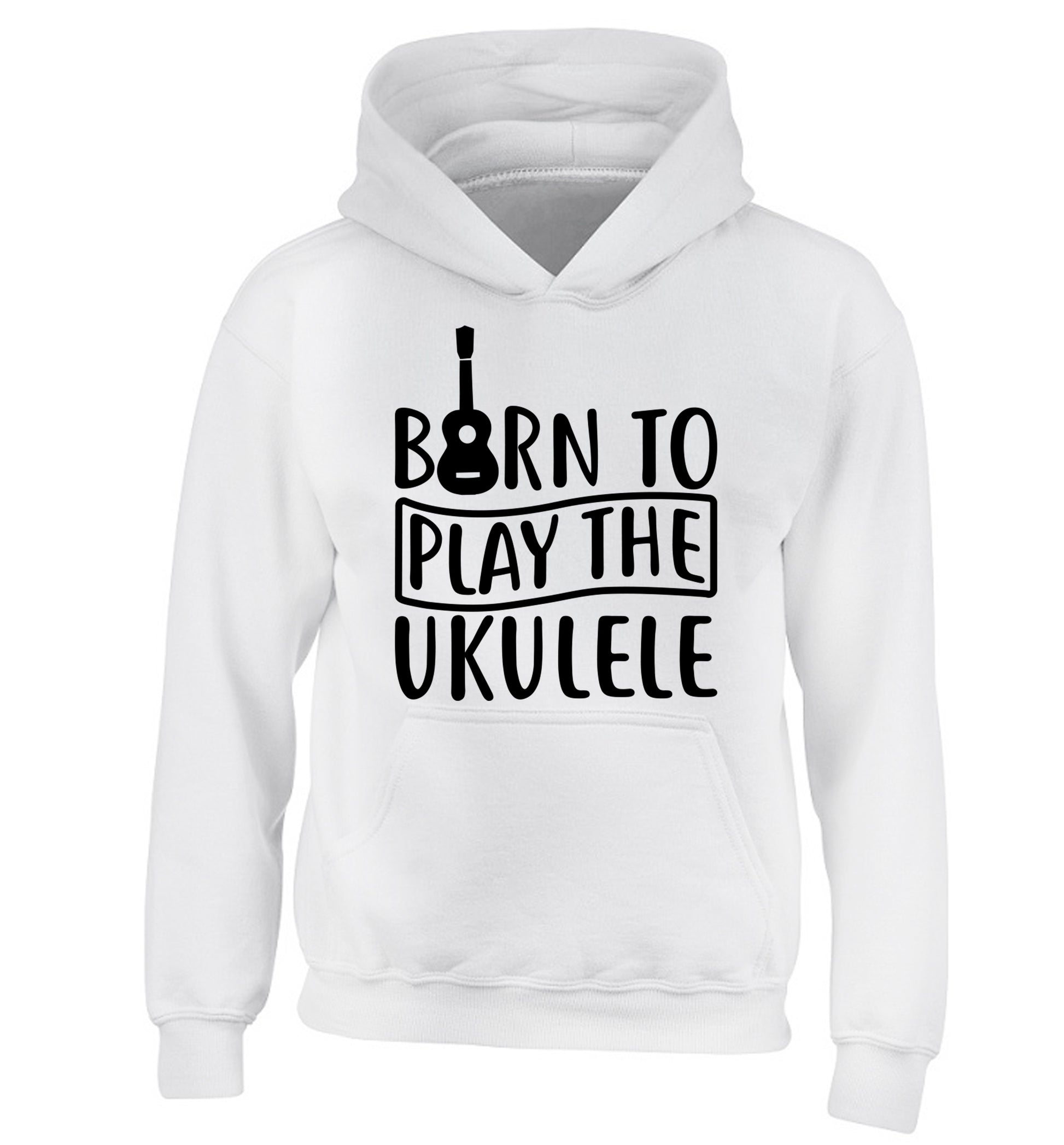 Born to play the ukulele children's white hoodie 12-14 Years