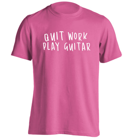 Quit work play guitar adults unisex pink Tshirt 2XL