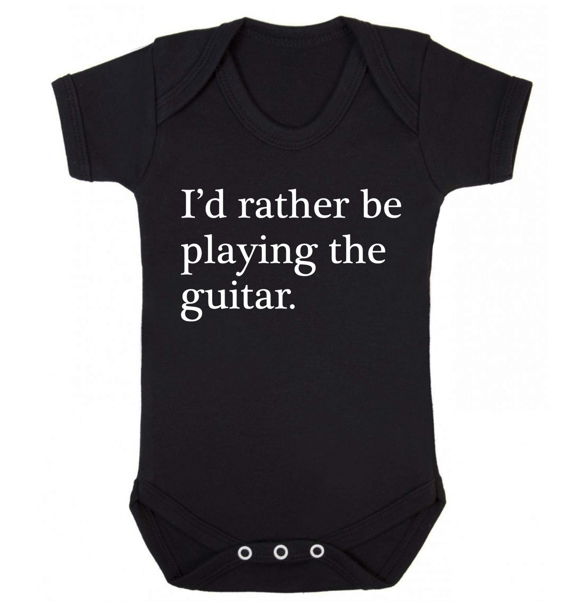 I'd rather be playing the guitar Baby Vest black 18-24 months