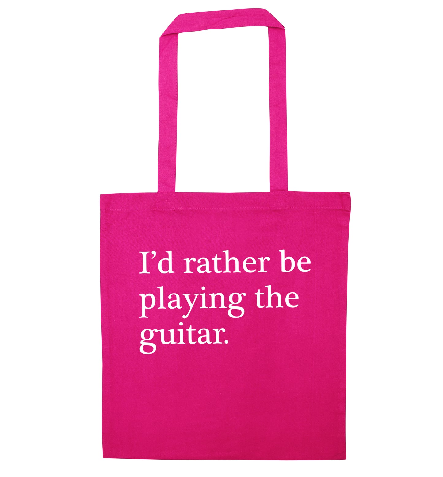I'd rather be playing the guitar pink tote bag