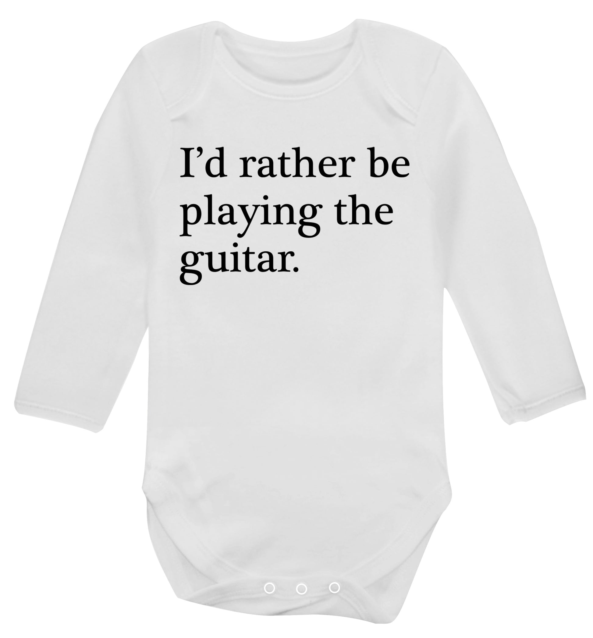 I'd rather be playing the guitar Baby Vest long sleeved white 6-12 months