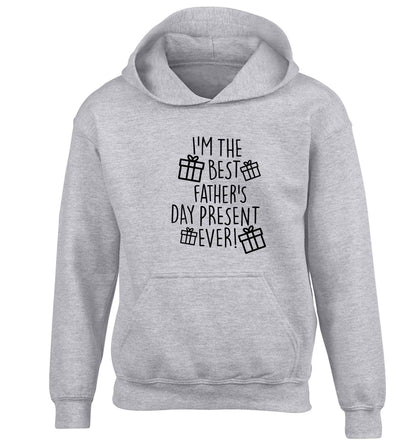 I'm the best father's day present ever!| Children's Hoodie
