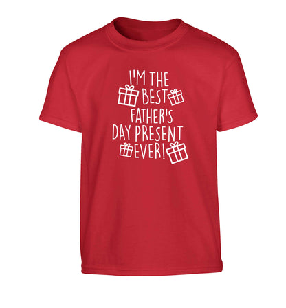 I'm the best father's day present ever!| Children's Tshirt