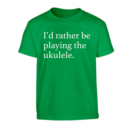 I'd rather by playing the ukulele Children's green Tshirt 12-14 Years