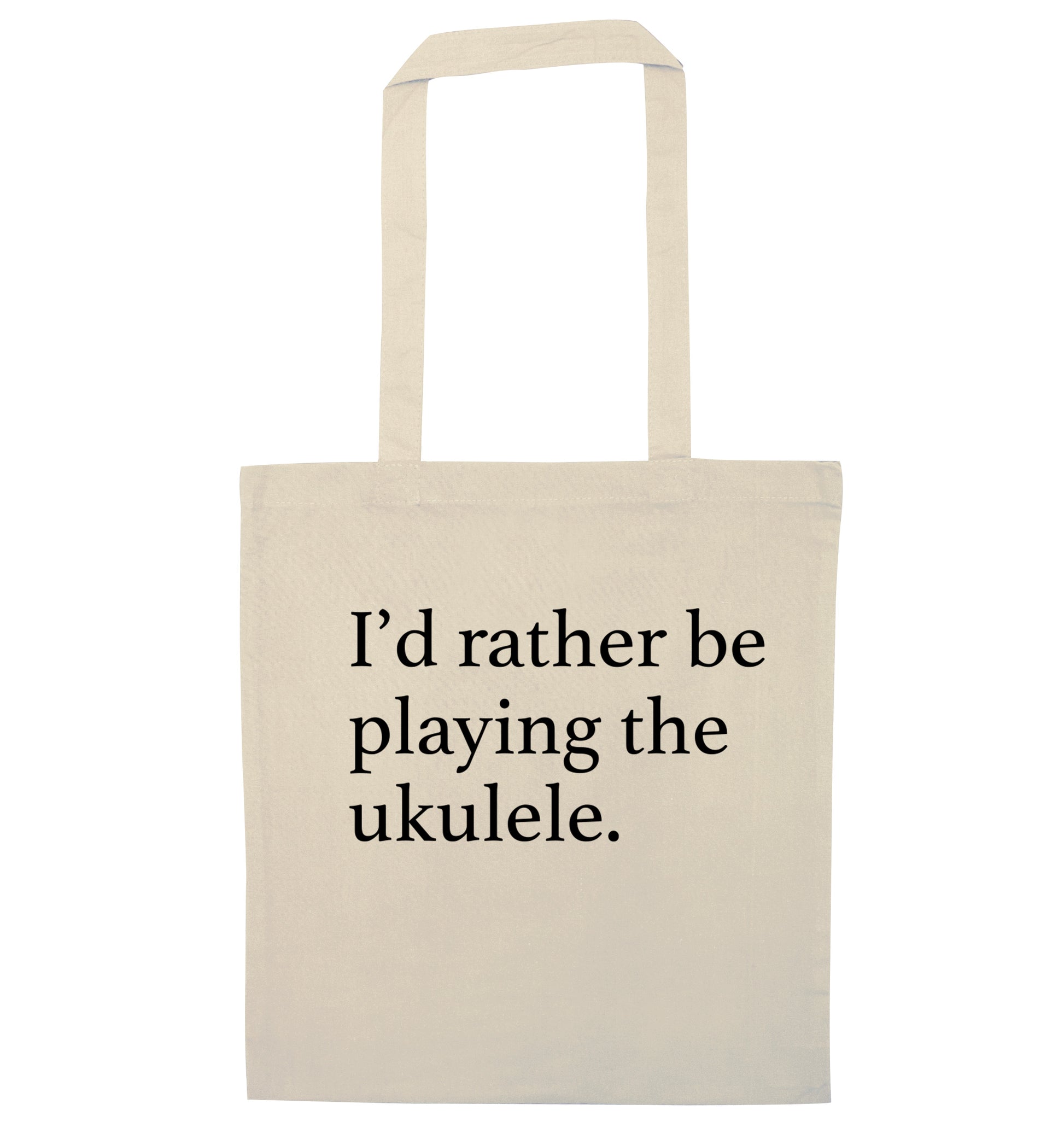 I'd rather by playing the ukulele natural tote bag