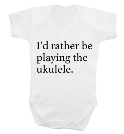 I'd rather by playing the ukulele Baby Vest white 18-24 months