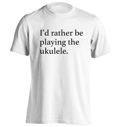I'd rather by playing the ukulele adults unisex white Tshirt 2XL