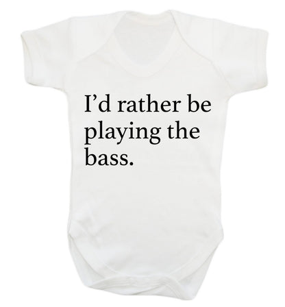 I'd rather by playing the bass Baby Vest white 18-24 months