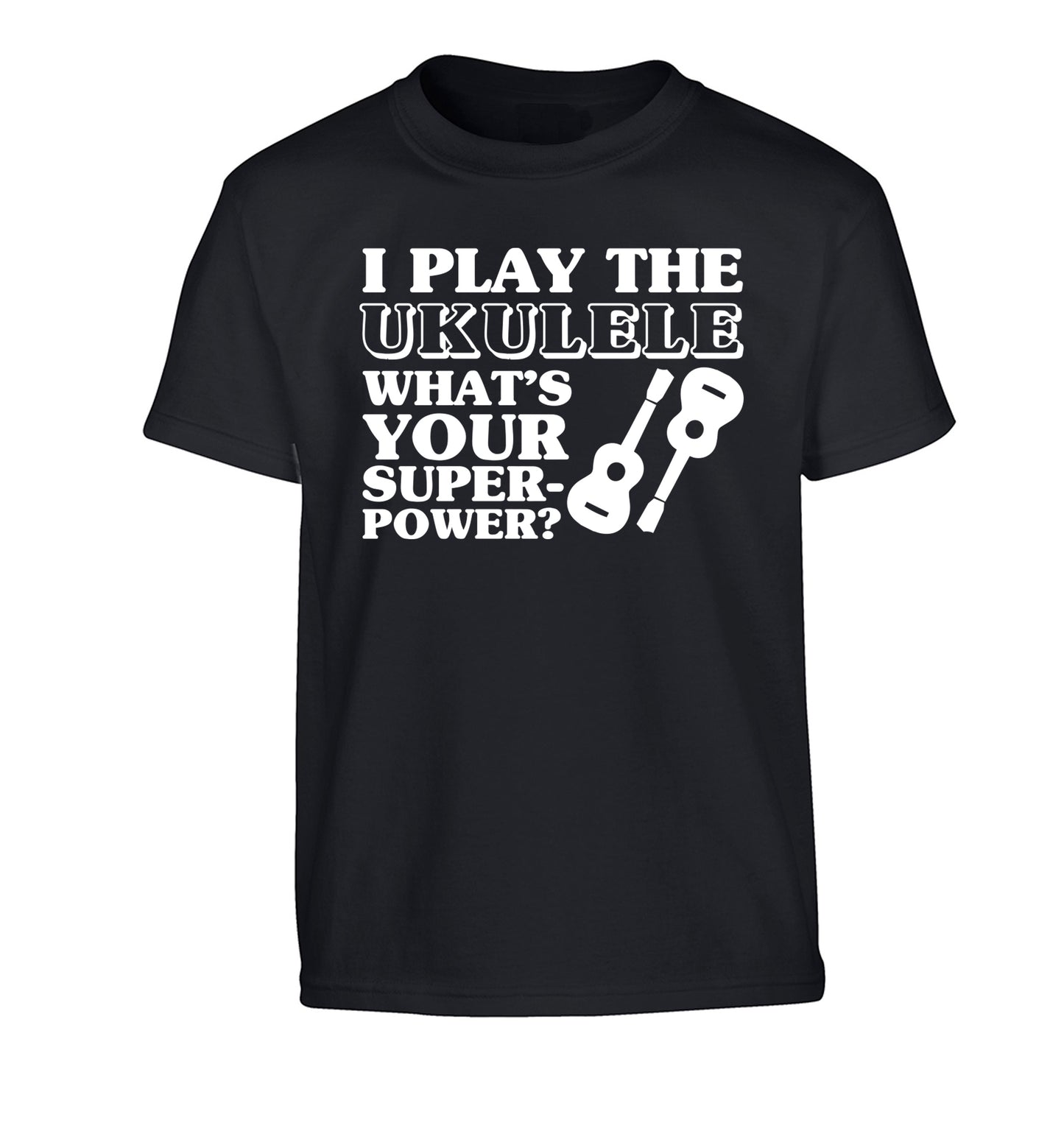 I play the ukulele what's your superpower? Children's black Tshirt 12-14 Years