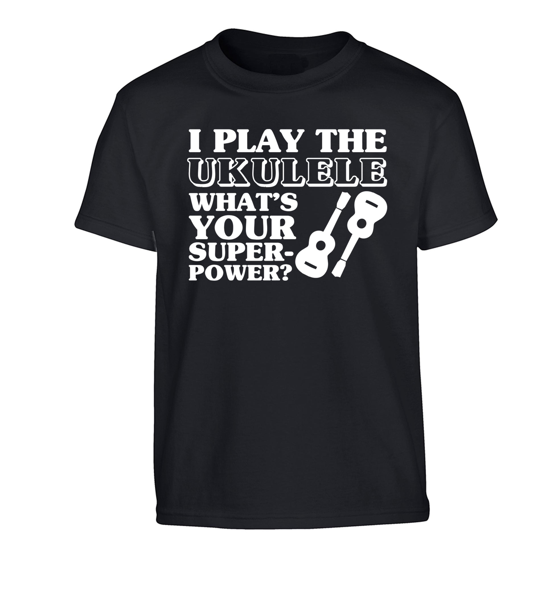 I play the ukulele what's your superpower? Children's black Tshirt 12-14 Years