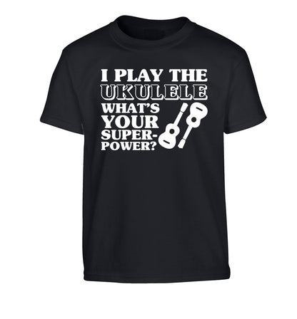 I play the ukulele what's your superpower? Children's black Tshirt 12-14 Years