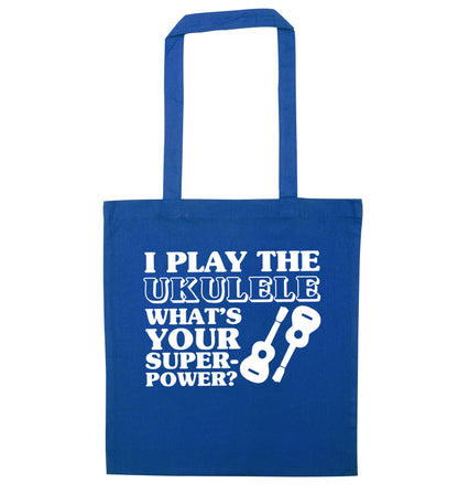 I play the ukulele what's your superpower? blue tote bag