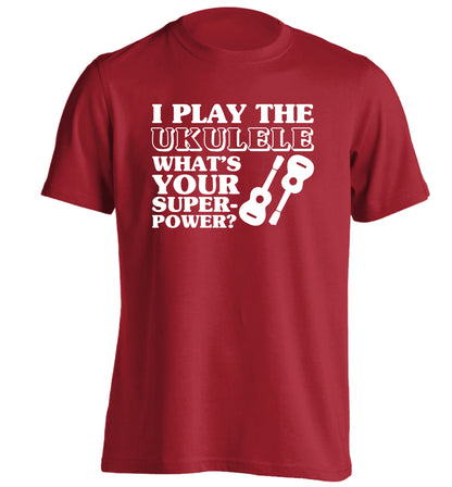 I play the ukulele what's your superpower? adults unisex red Tshirt 2XL