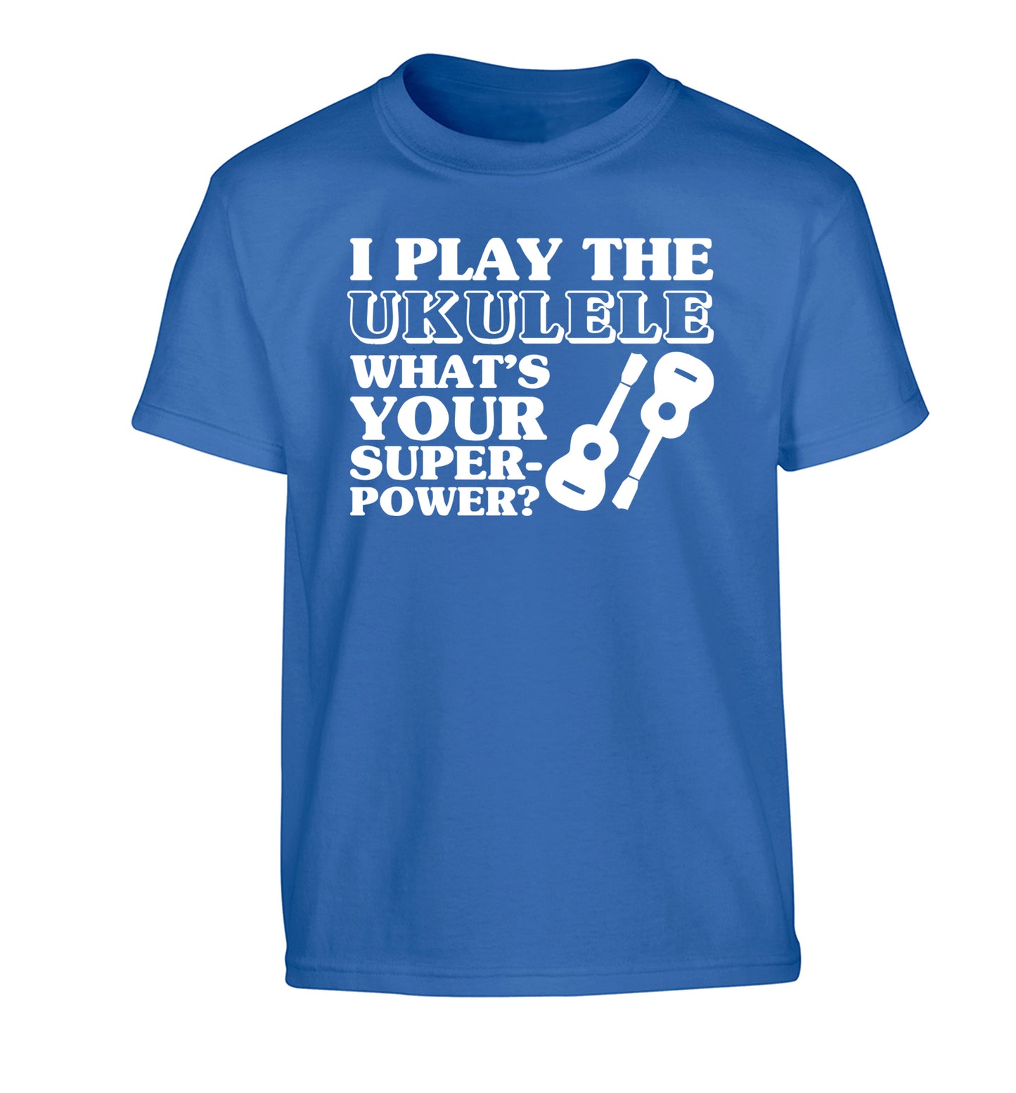 I play the ukulele what's your superpower? Children's blue Tshirt 12-14 Years