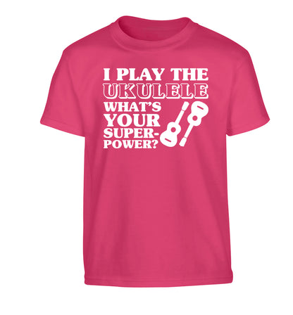 I play the ukulele what's your superpower? Children's pink Tshirt 12-14 Years