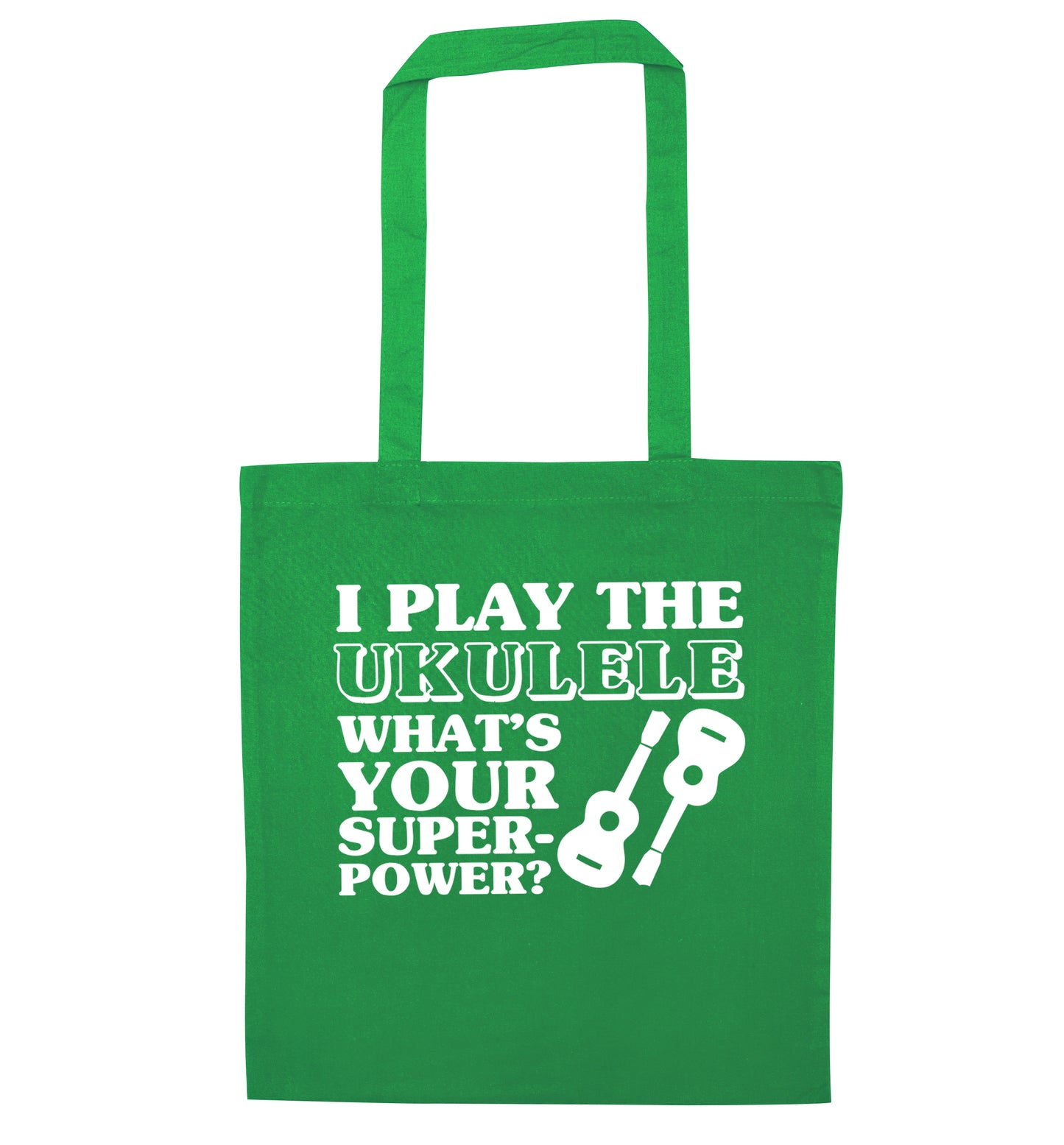 I play the ukulele what's your superpower? green tote bag