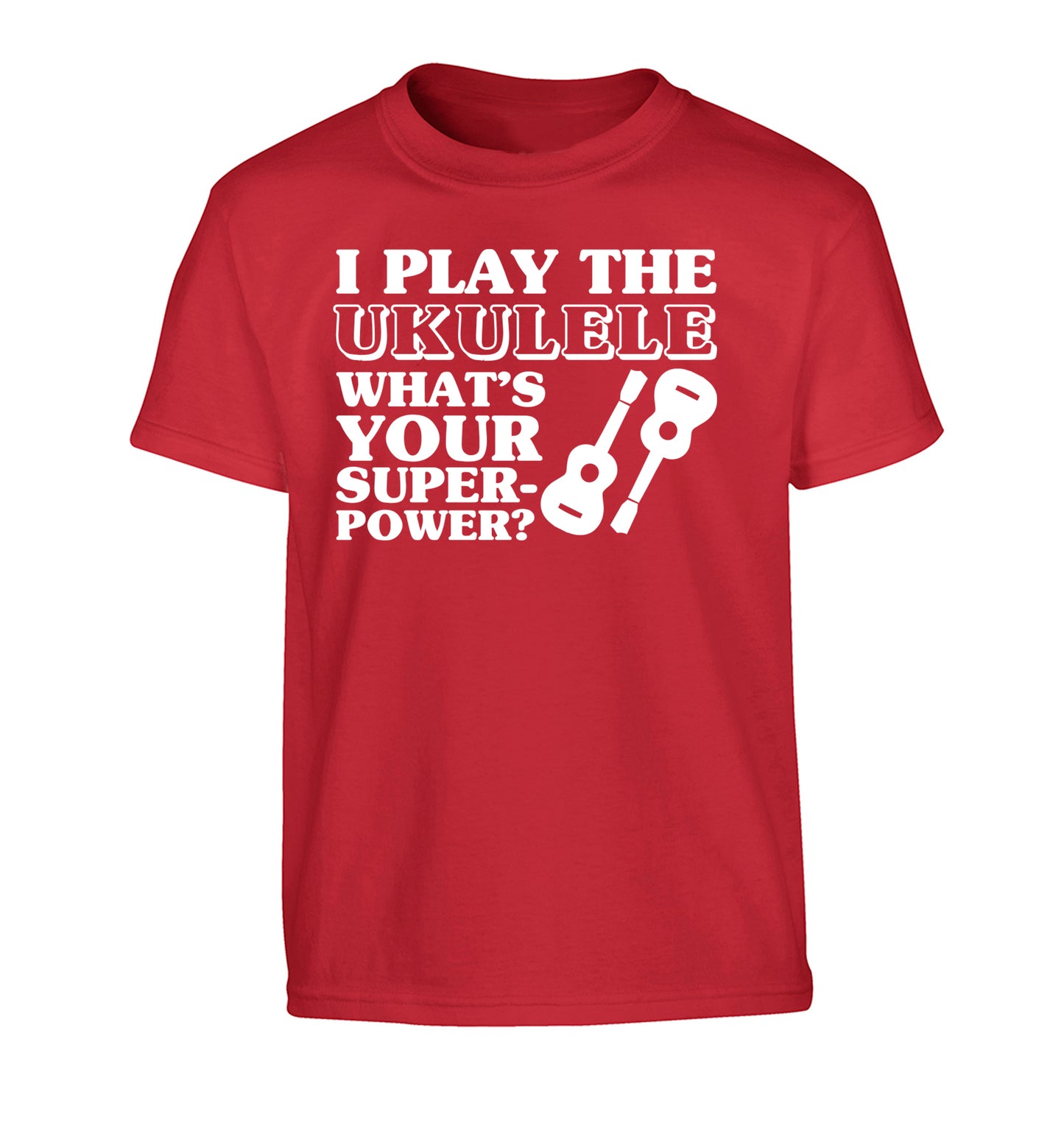 I play the ukulele what's your superpower? Children's red Tshirt 12-14 Years