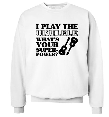 I play the ukulele what's your superpower? Adult's unisex white Sweater 2XL