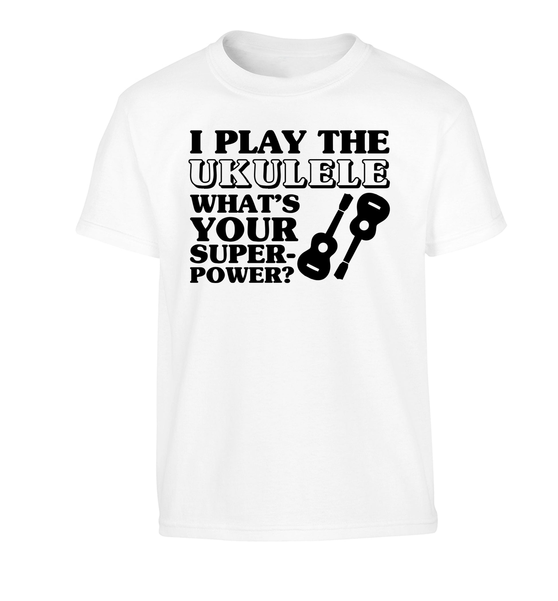 I play the ukulele what's your superpower? Children's white Tshirt 12-14 Years