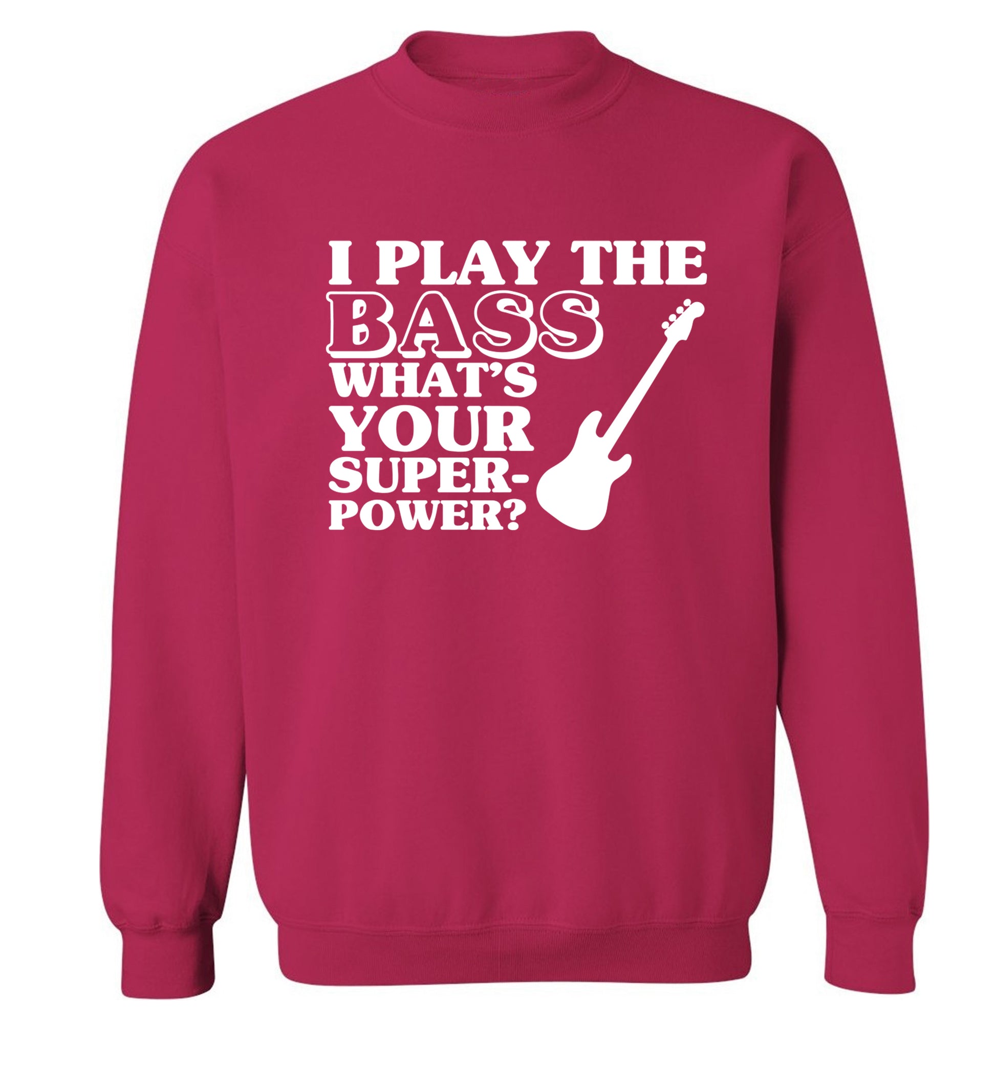 I play the bass what's your superpower? Adult's unisex pink Sweater 2XL
