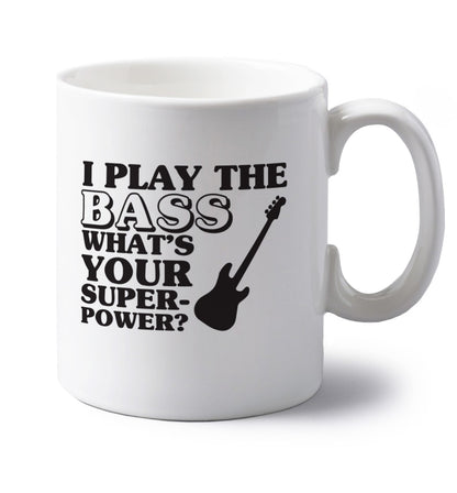 I play the bass what's your superpower? left handed white ceramic mug 