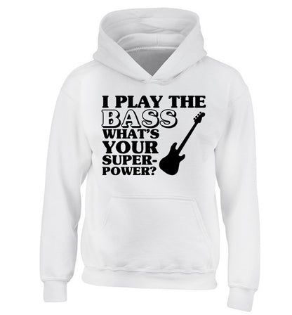 I play the bass what's your superpower? children's white hoodie 12-14 Years