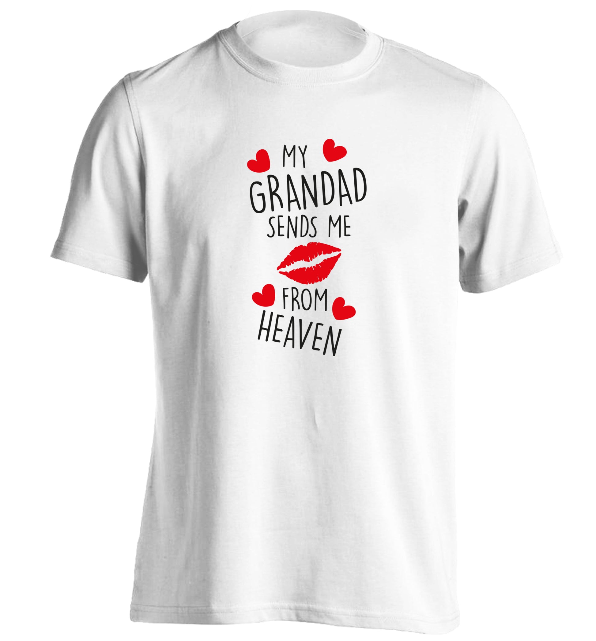 My grandad sends me kisses from heaven adults unisex white Tshirt 2XL