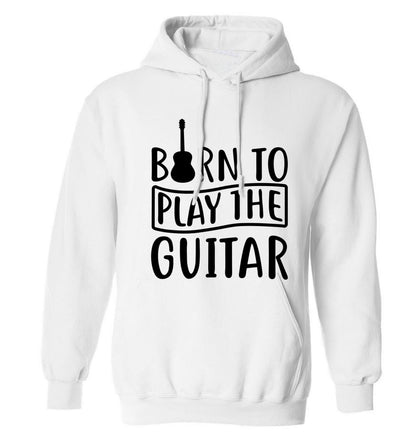 Born to play the guitar adults unisex white hoodie 2XL