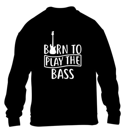 Born to play the bass children's black sweater 12-14 Years