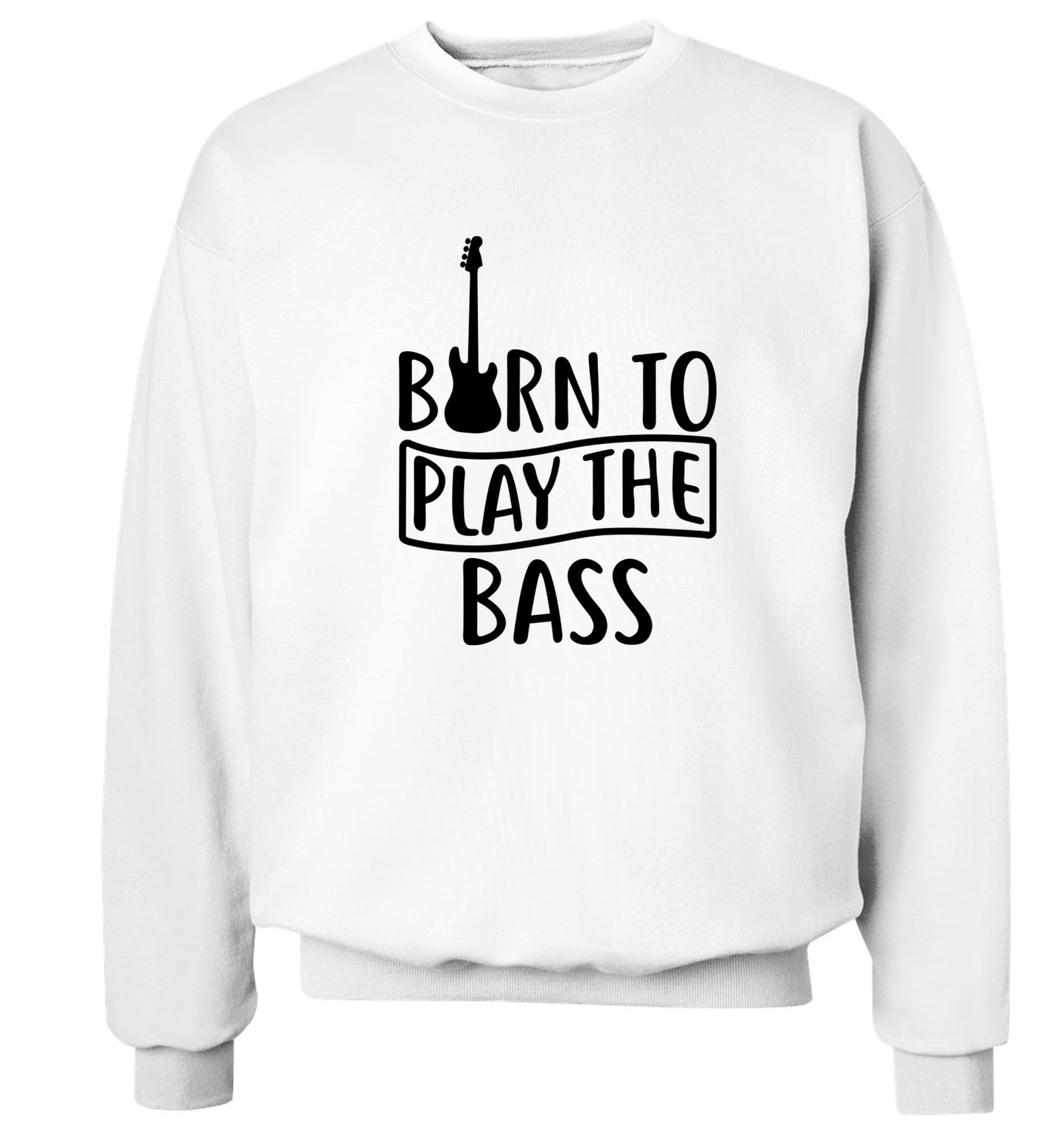 Born to play the bass Adult's unisex white Sweater 2XL