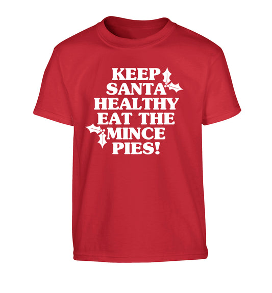 Keep santa healthy eat the mince pies Children's red Tshirt 12-14 Years