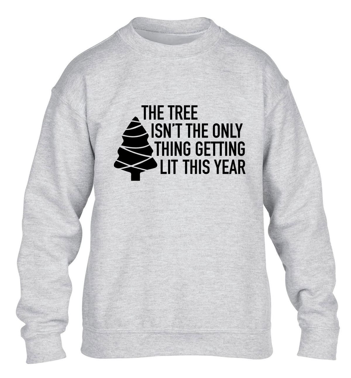 The tree isn't the only thing getting lit this year children's grey sweater 12-14 Years