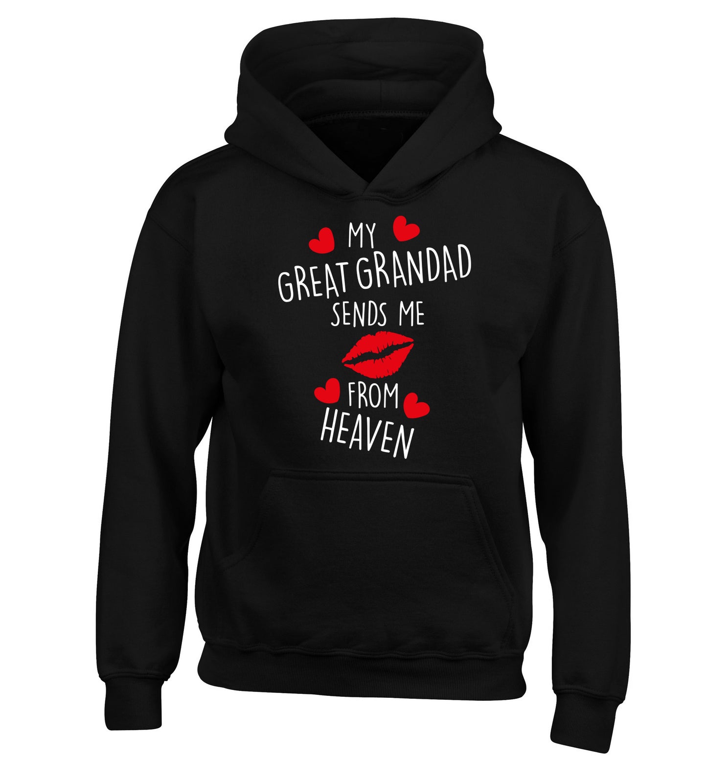 My great grandad sends me kisses from heaven children's black hoodie 12-14 Years