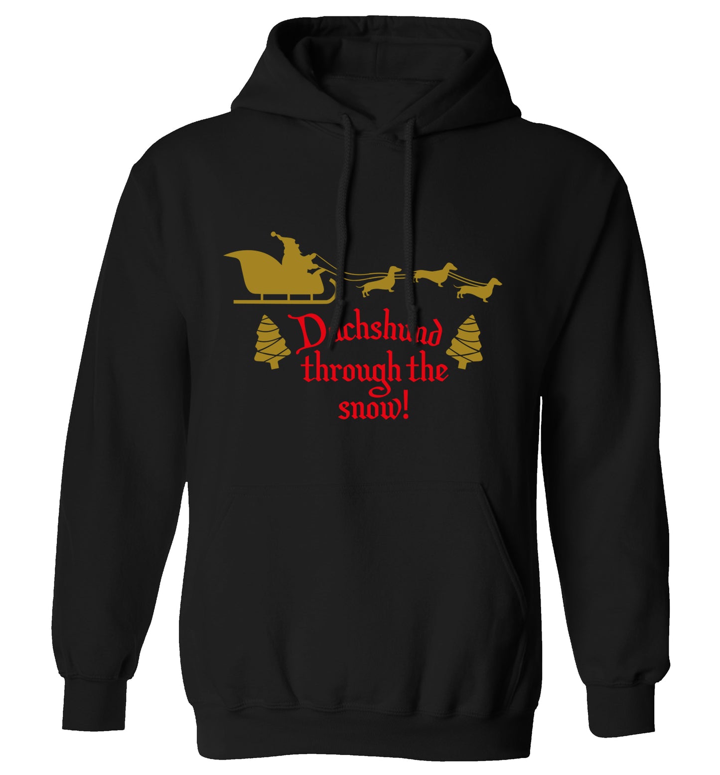 Dachshund through the snow adults unisex black hoodie 2XL