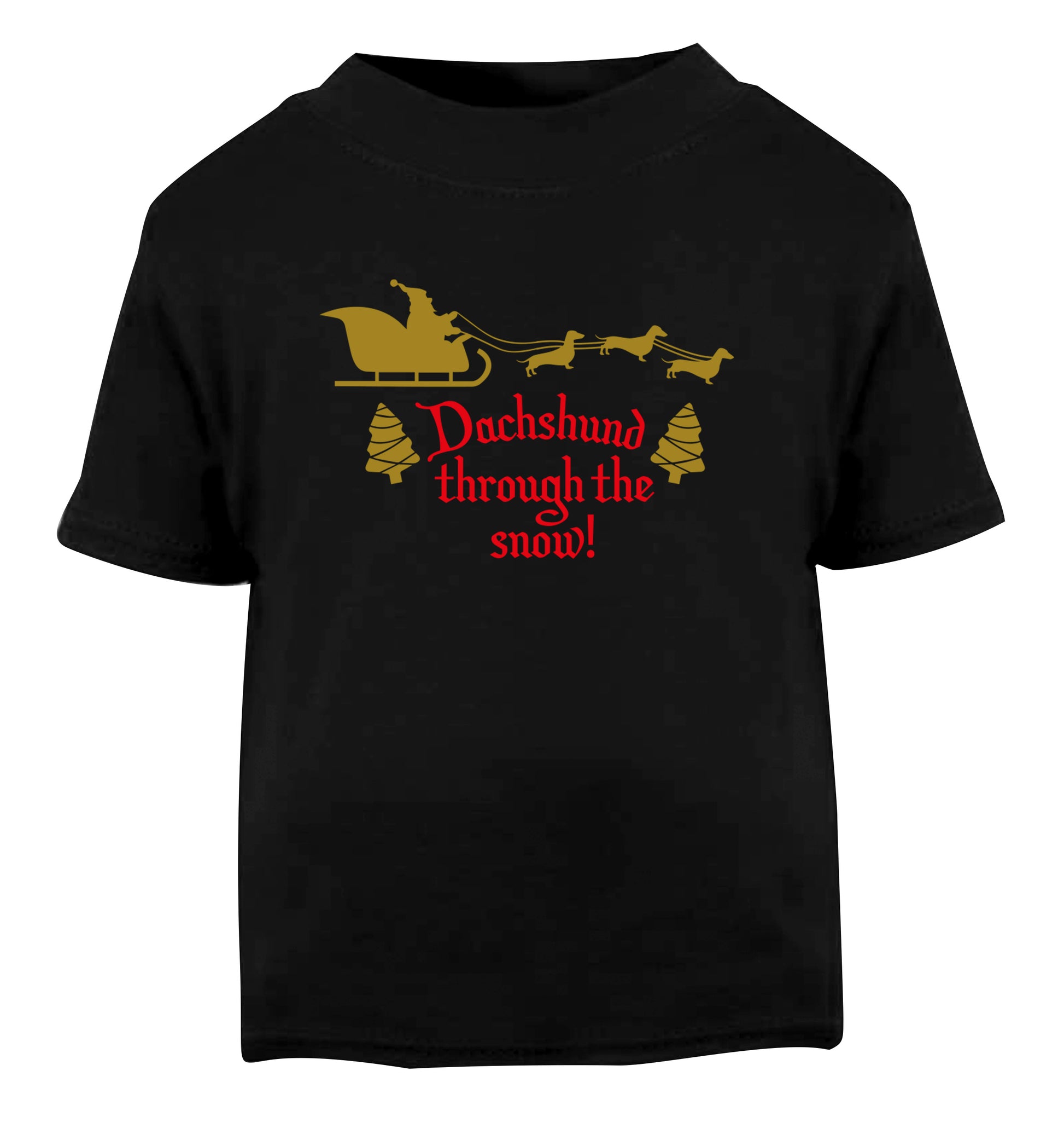 Dachshund through the snow Black Baby Toddler Tshirt 2 years