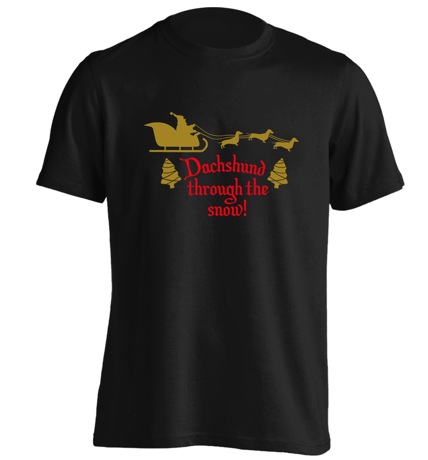 Dachshund through the snow adults unisex black Tshirt 2XL