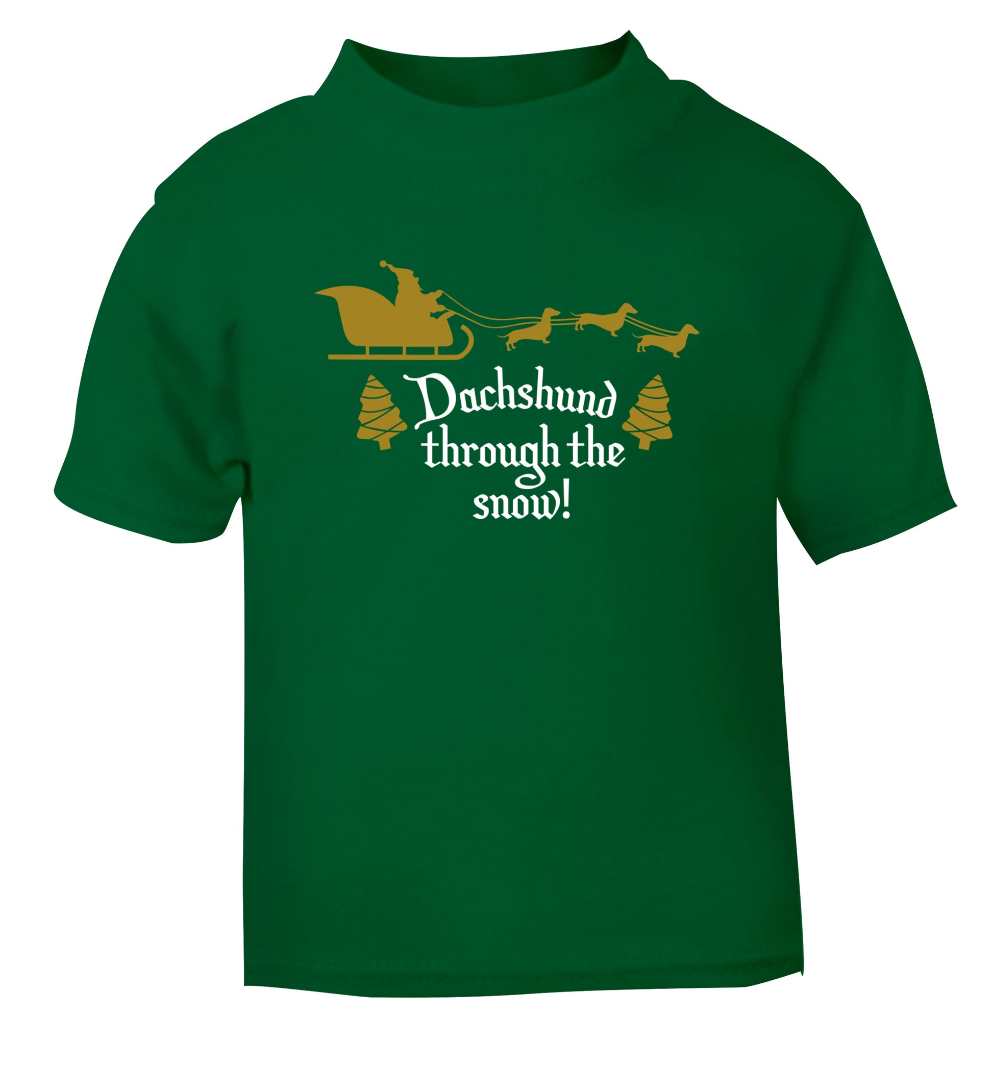 Dachshund through the snow green Baby Toddler Tshirt 2 Years