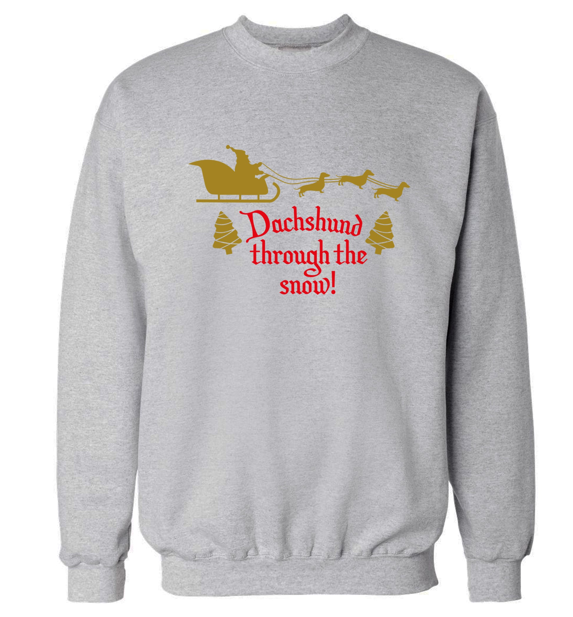 Dachshund through the snow Adult's unisex grey Sweater 2XL
