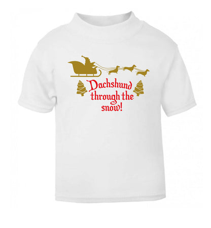 Dachshund through the snow white Baby Toddler Tshirt 2 Years