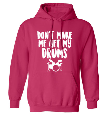 Don't make me get my drums adults unisex pink hoodie 2XL
