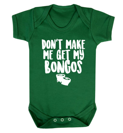Don't make me get my bongos Baby Vest green 18-24 months