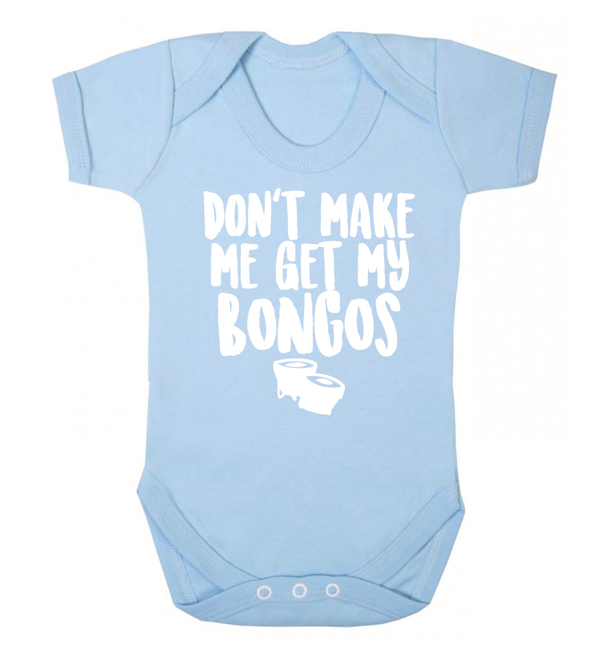 Don't make me get my bongos Baby Vest pale blue 18-24 months
