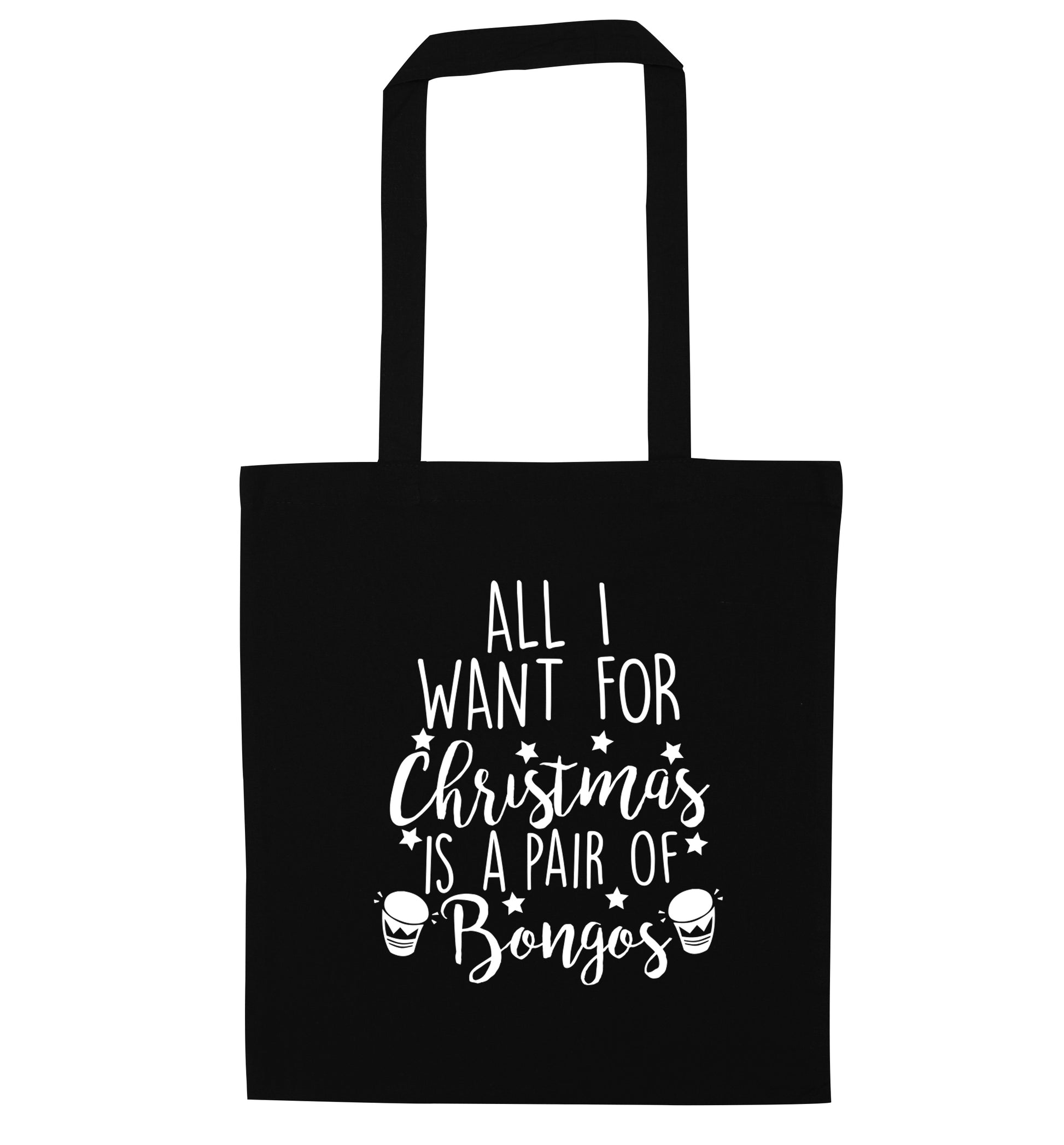 All I want for Christmas is a pair of bongos! black tote bag