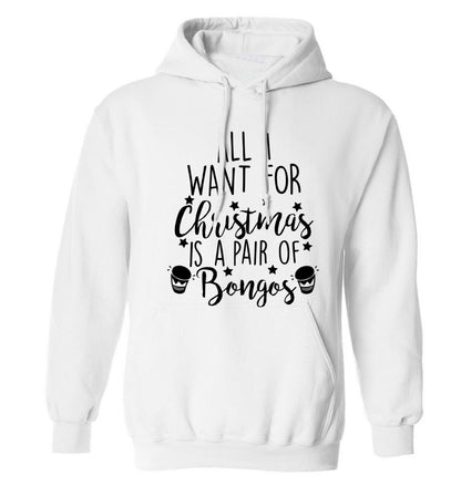 All I want for Christmas is a pair of bongos! adults unisex white hoodie 2XL