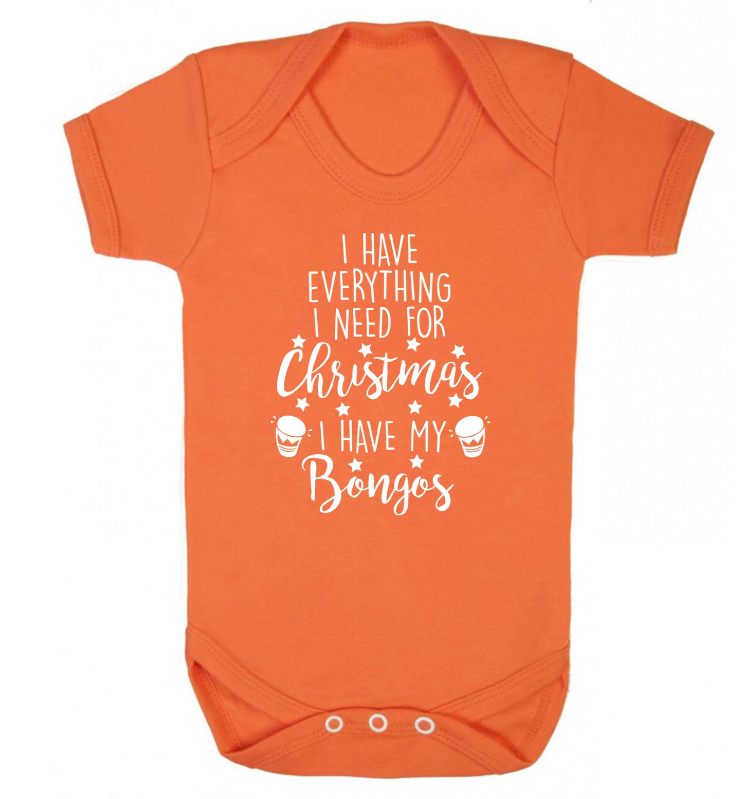 I have everything I need for Christmas I have my bongos! Baby Vest orange 18-24 months