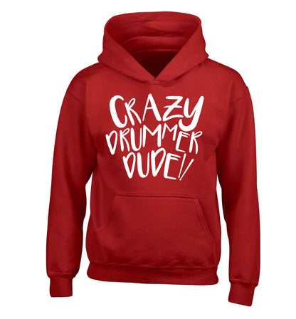 Crazy drummer dude children's red hoodie 12-14 Years