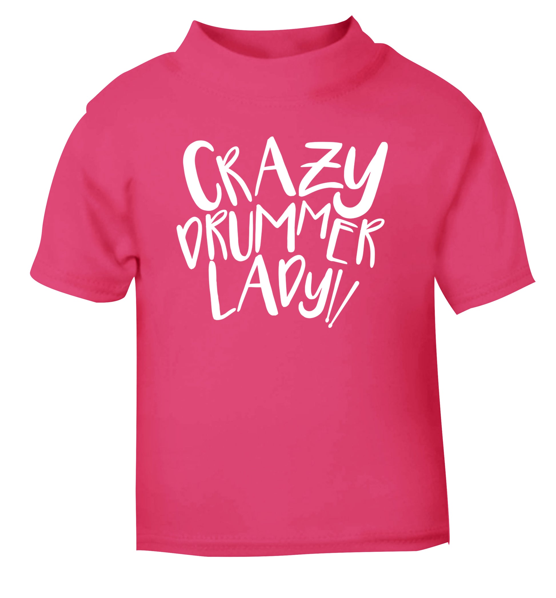 Crazy drummer lady pink Baby Toddler Tshirt 2 Years
