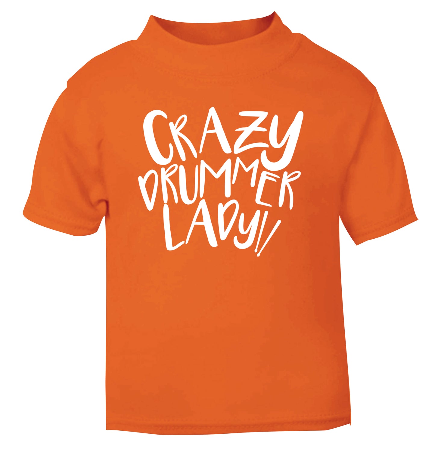Crazy drummer lady orange Baby Toddler Tshirt 2 Years