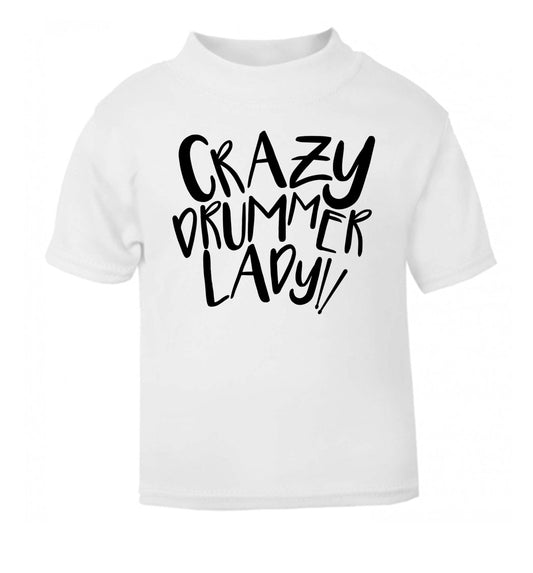 Crazy drummer lady white Baby Toddler Tshirt 2 Years